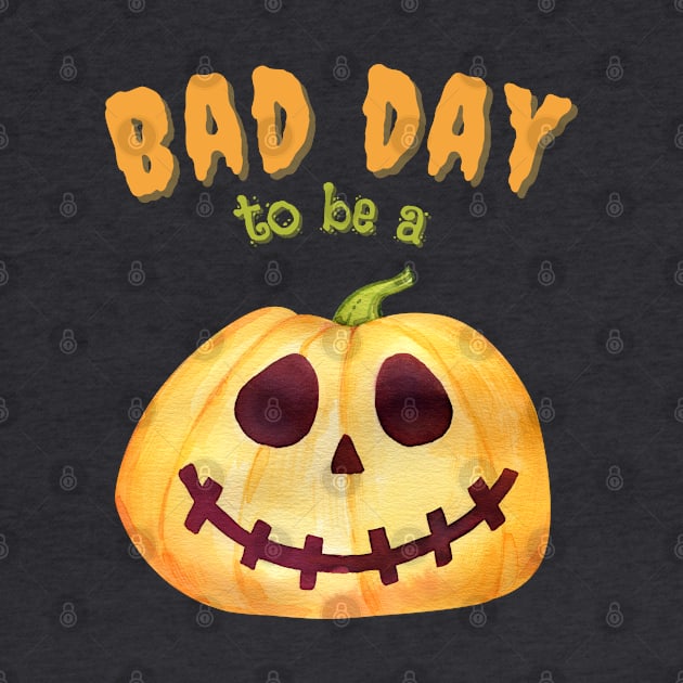 Bad Day To Be A Pumpkin Funny Cute by Enriched by Art